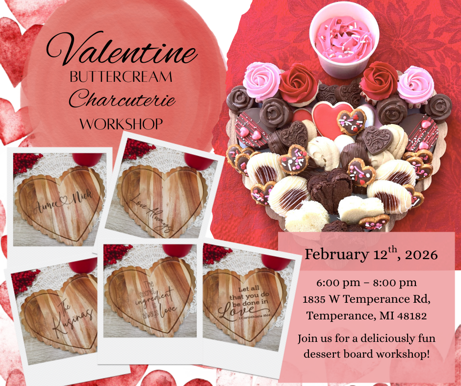Valentine Buttercream Charcuterie Workshop - Thurs. Feb. 12th @ 6:00 pm